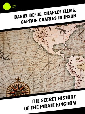 cover image of The Secret History of the Pirate Kingdom